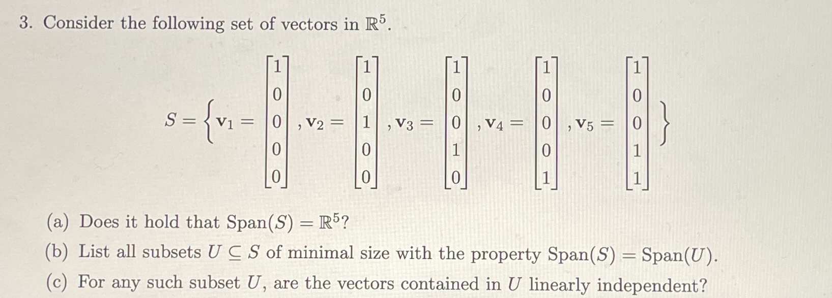 3. Consider the following set of vectors in R5. 0