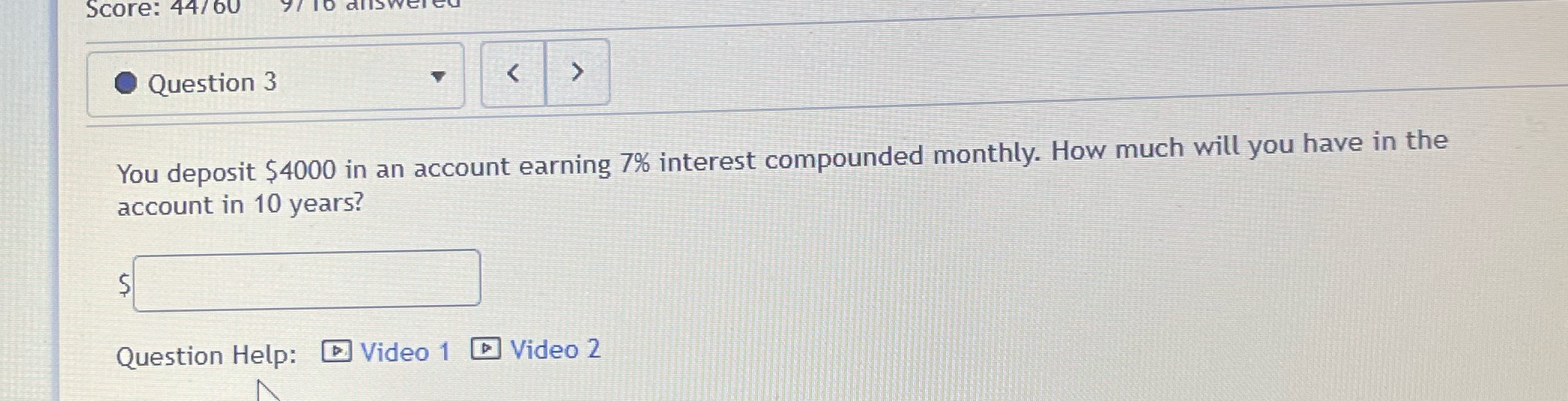 Score: 44/60 Question 3 < You deposit $4000 in an