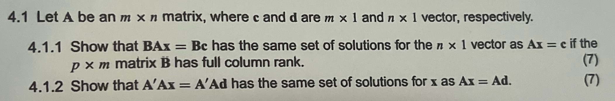 4.1 Let A be an m x n matrix, where c and d are m
