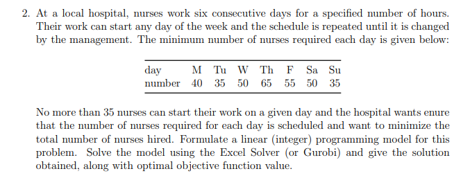 2. At a local hospital, nurses work six