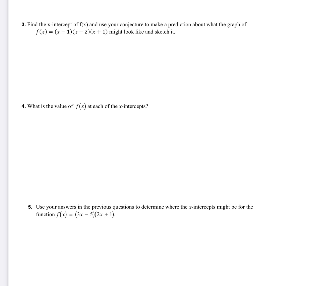 3. Find the x-intereept of x) and use your