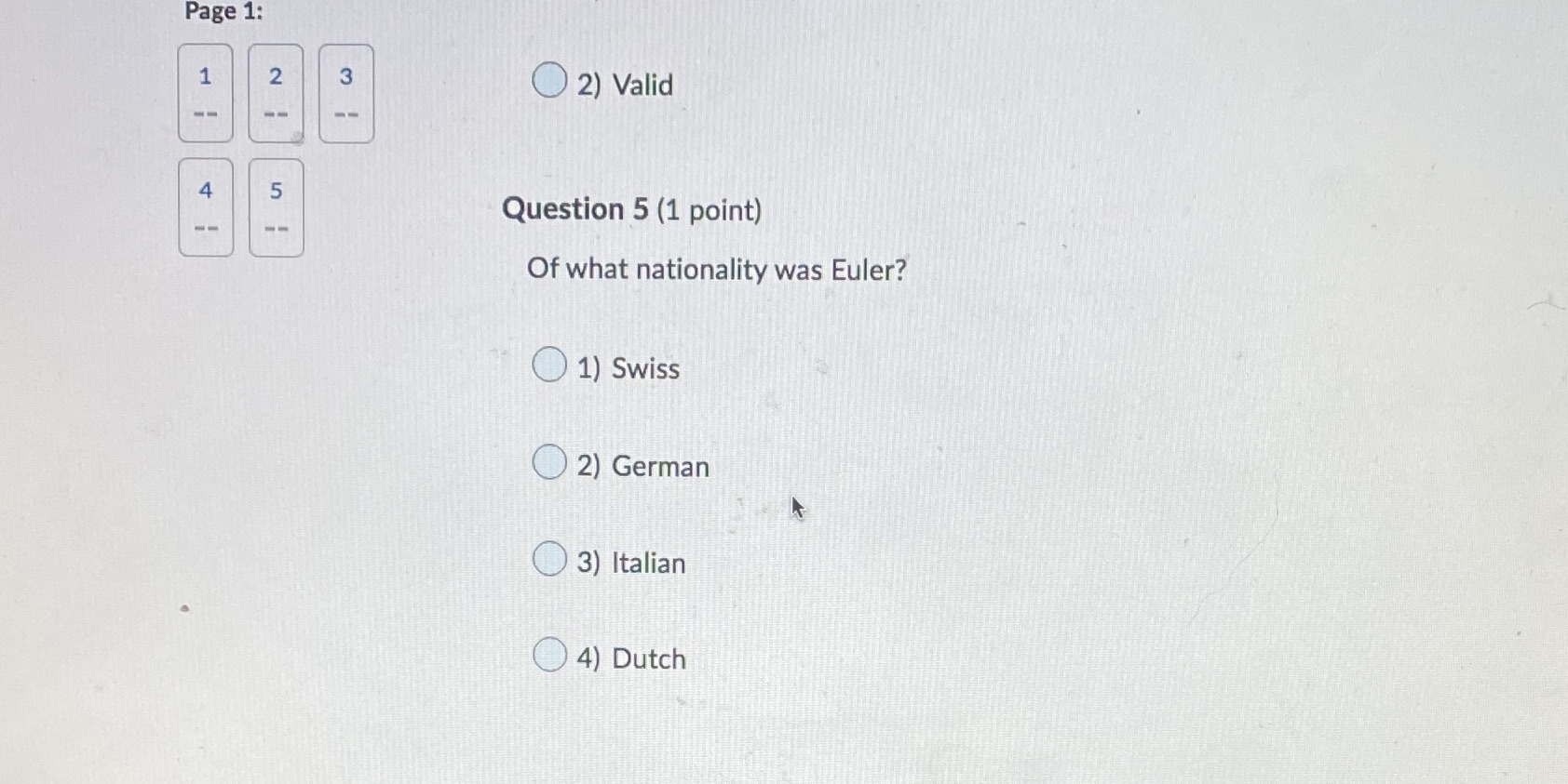 Page 1: N 3 O 2) Valid 4 5 Question 5 (1 point)