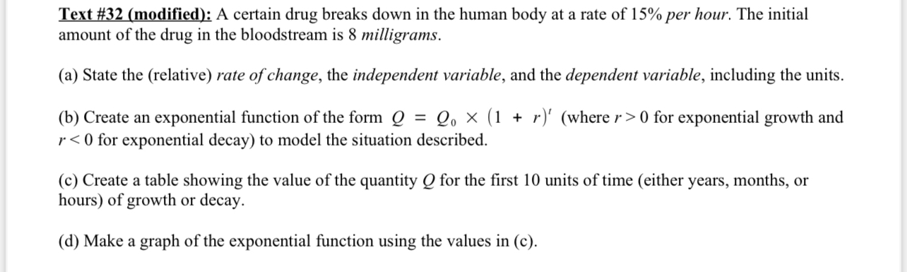 Text #32 (modified): A certain drug breaks down
