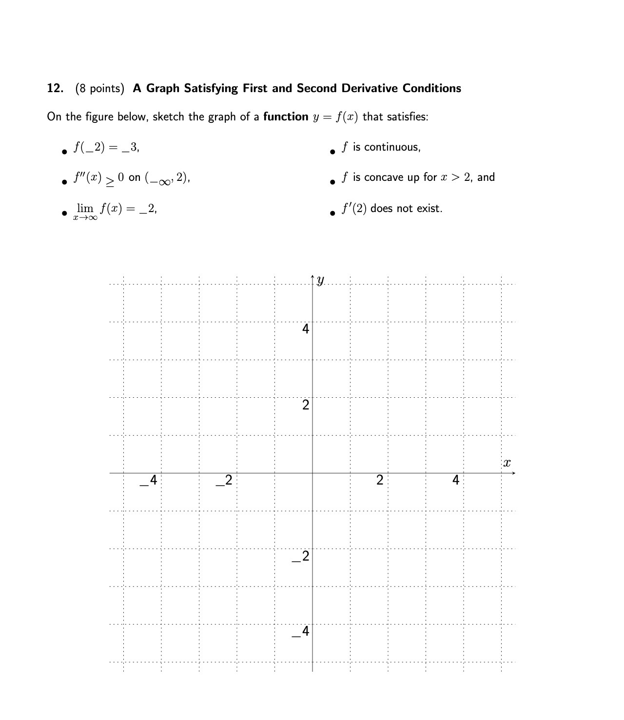12. (8 points) A Graph Satisfying First and