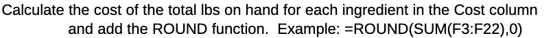 Calculate the cost of the total the on hand for