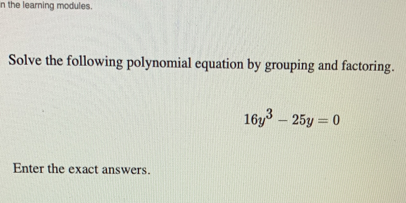 n the learning modules. Solve the following