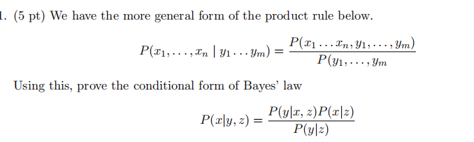 . (5 pt) We have the more general form of the