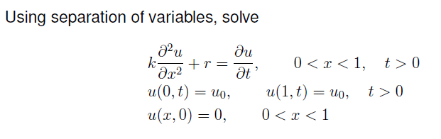 Using separation of variables, solve du k 0 0 Or2
