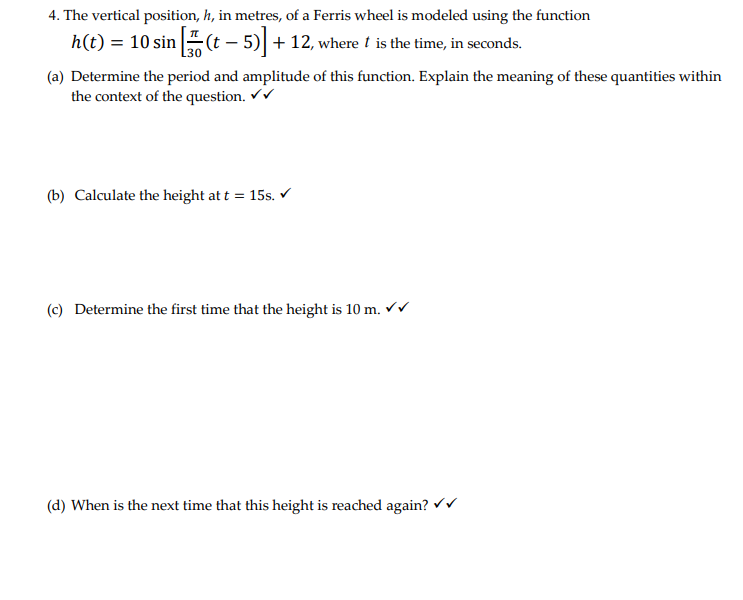 4. The vertical position, h, in metres, of a
