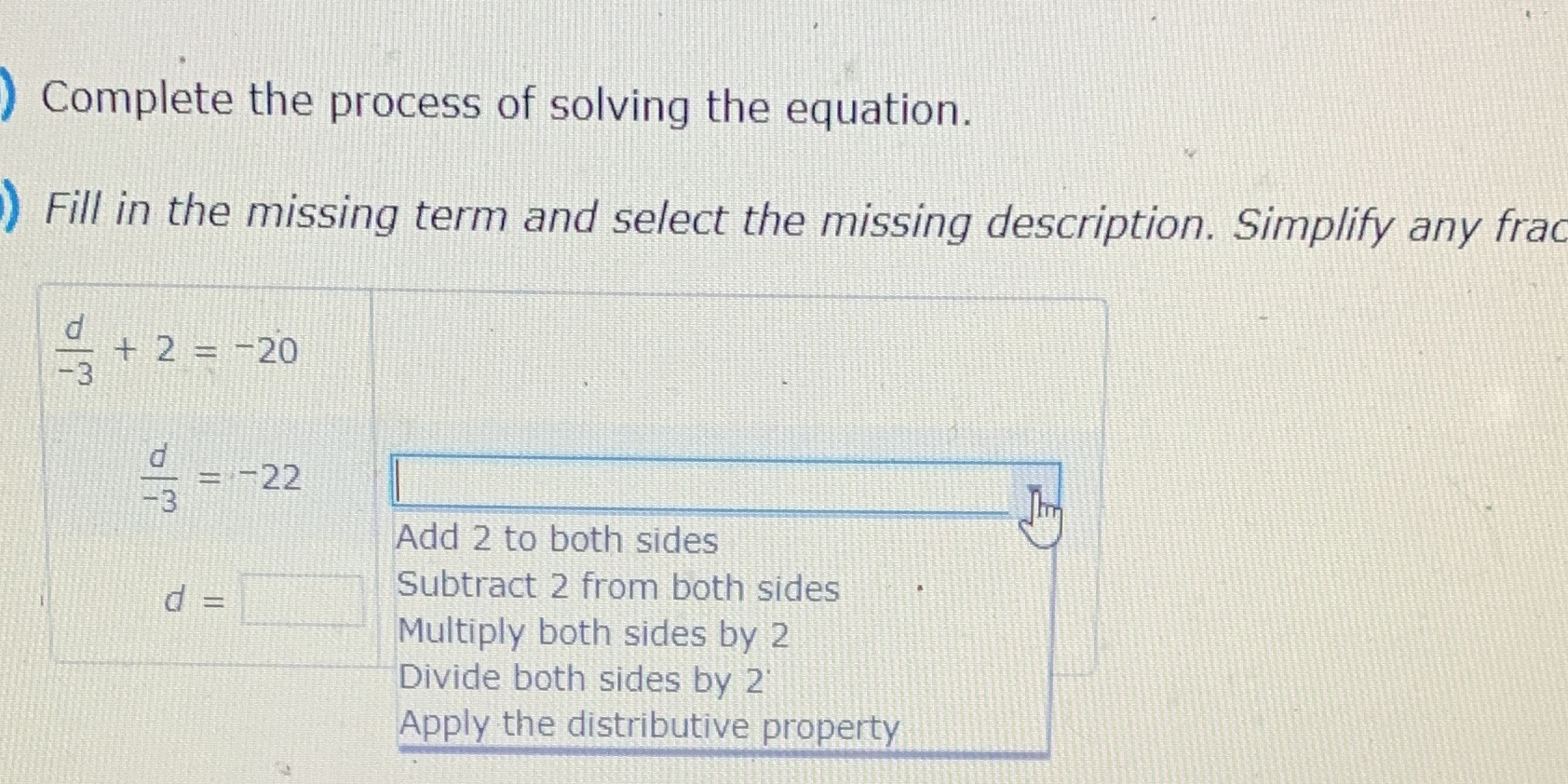 Complete the process of solving the equation. )
