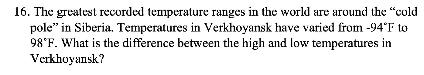 16. The greatest recorded temperature ranges in
