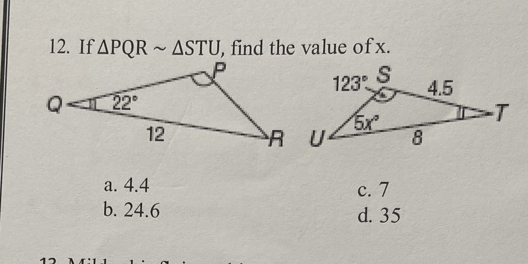 12. If APQR ~ ASTU, find the value ofx. 123 S 4.5