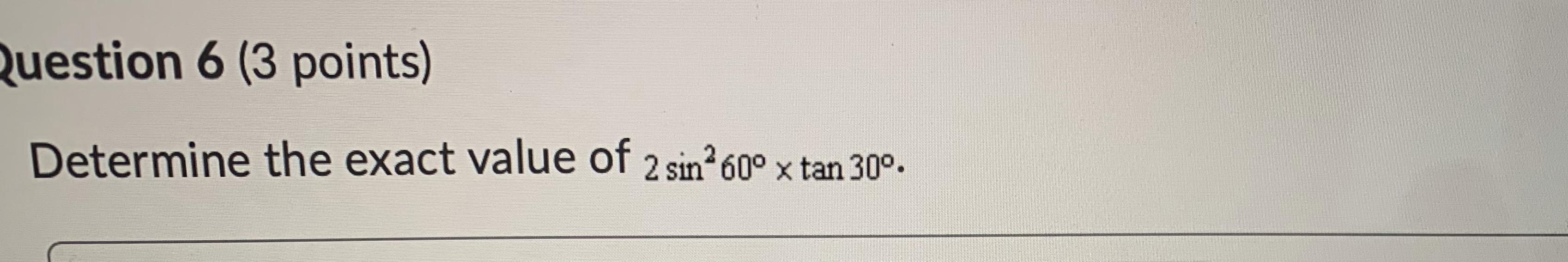 Question 6 Question 6 (3 points) Determine the