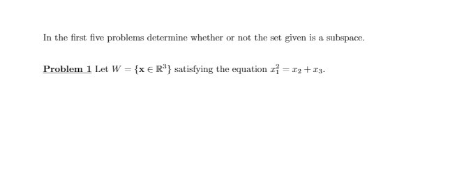 In the first five problems determine whether or