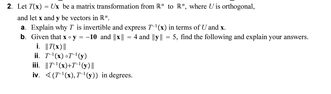 2. Let T(x) = Ux be a matrix transformation from