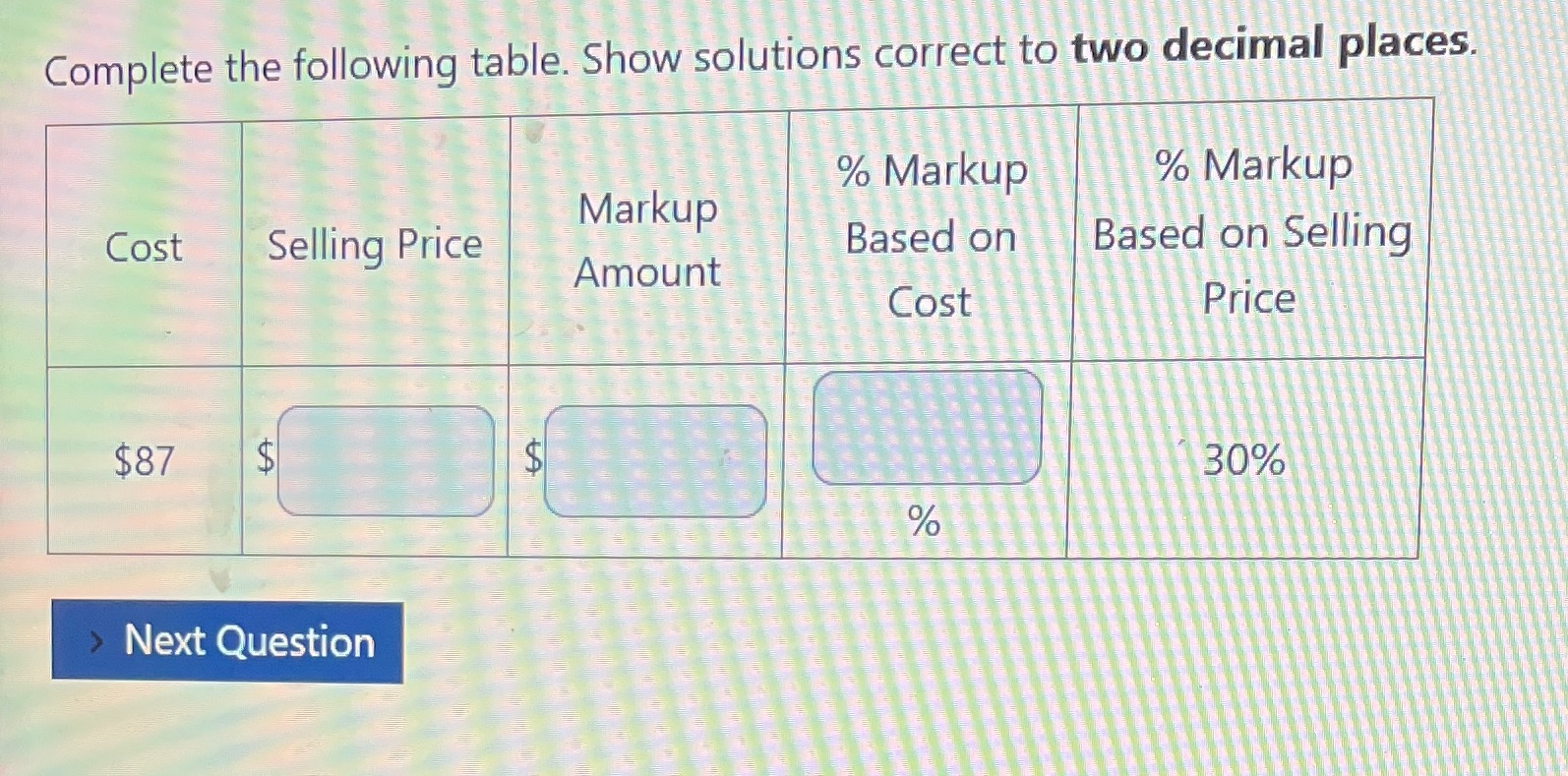 Complete the following table. Show solutions