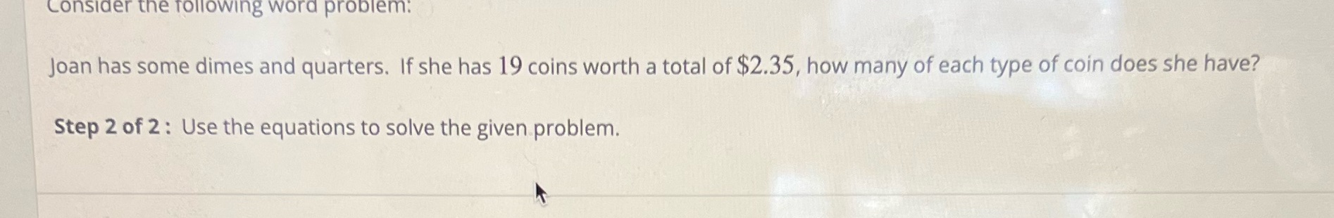 Consider the following word problem: Joan has
