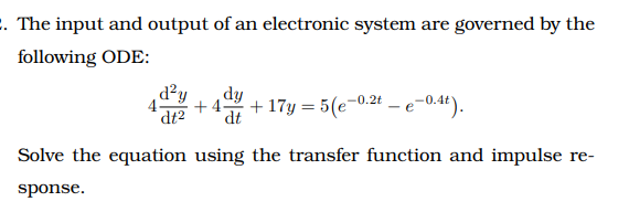 L The input and output of an electronic system