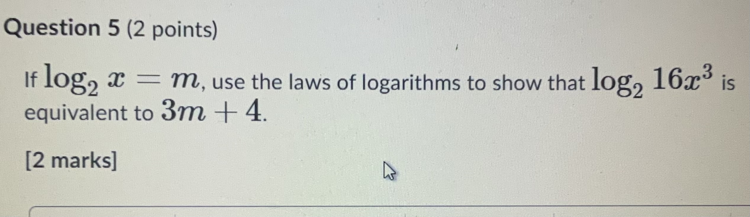 If log 2 X = m, use the laws of logarithms to