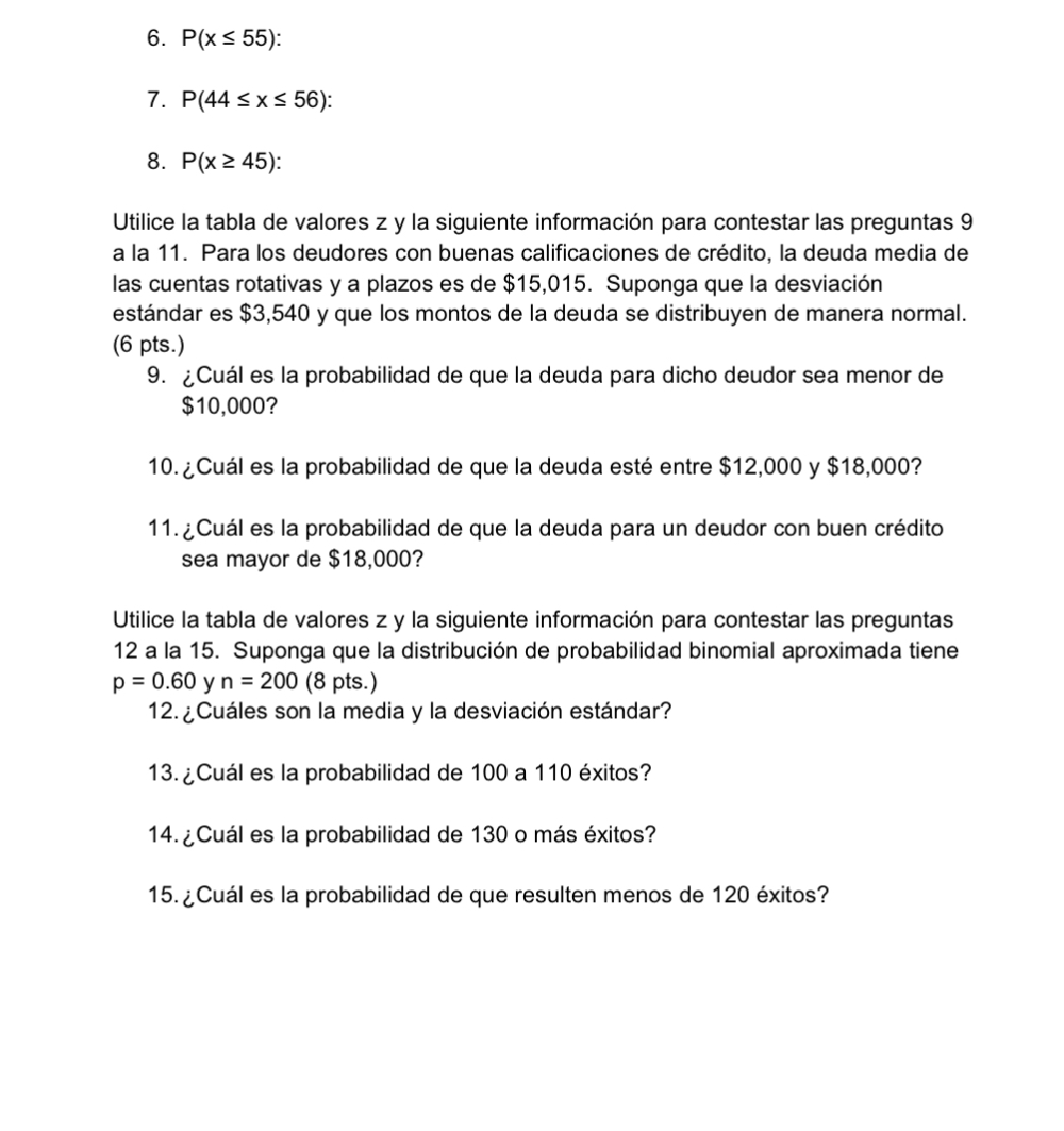 6. P(x S 55): 7. P(44 S x S 56): 8. P(x 2 45):