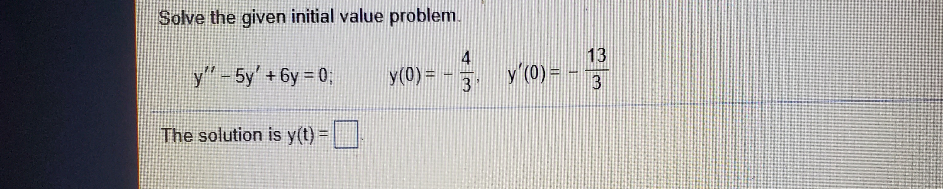 Solve the given initial value problem. '+