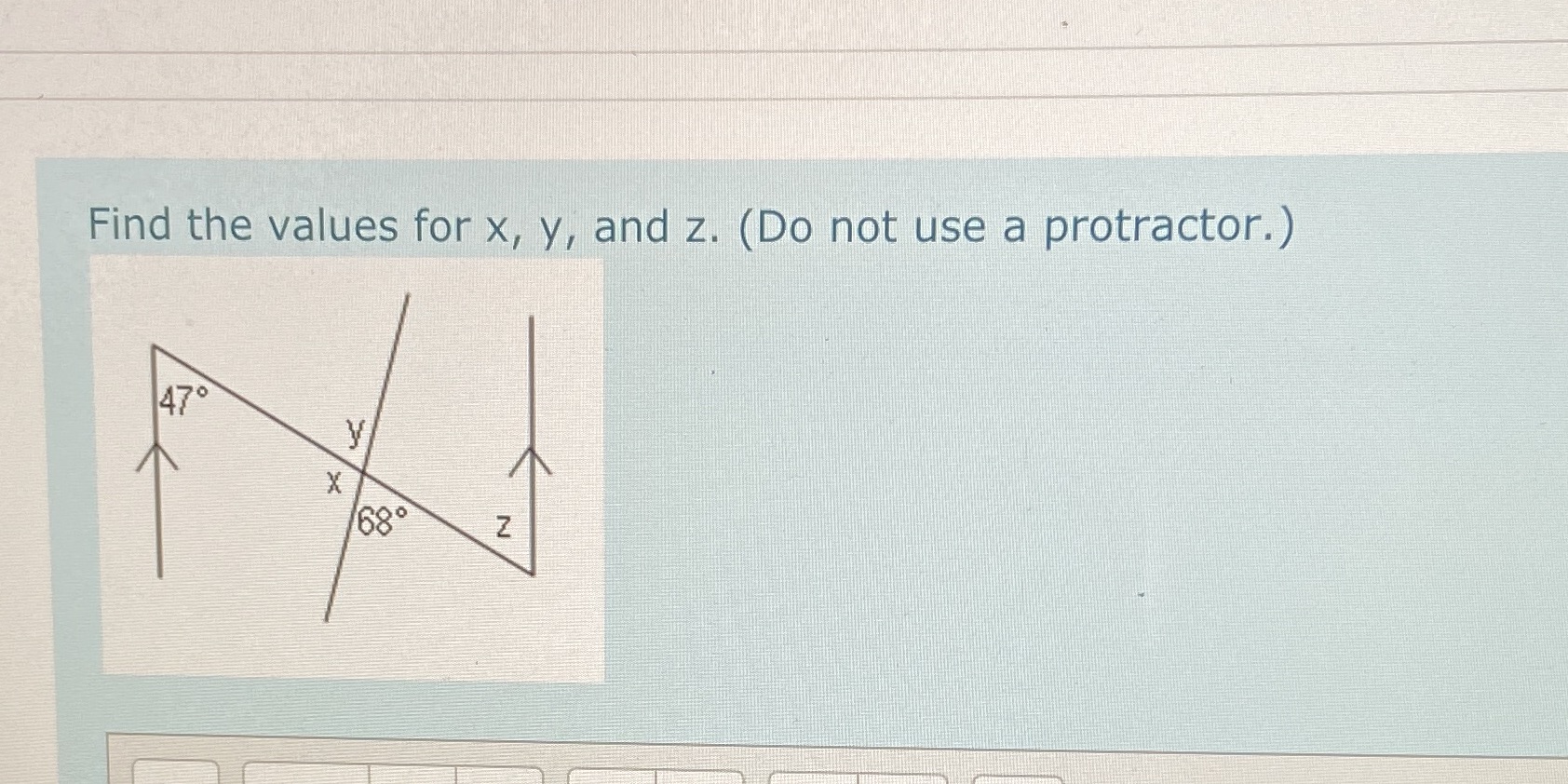 Find the values for x, y, and z. (Do not use a