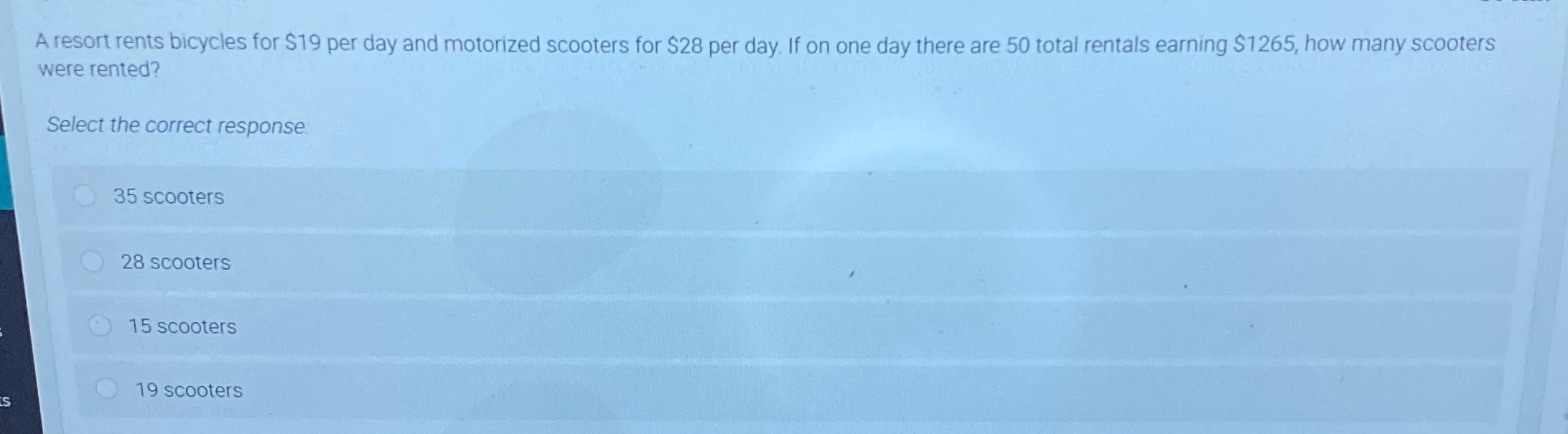 A resort rents bicycles for $19 per day and