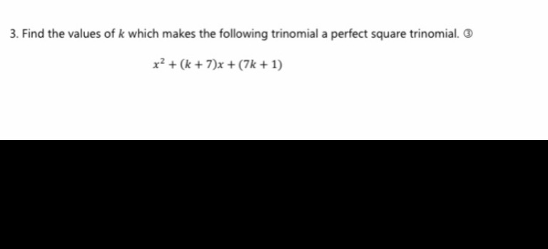 3. Find the values of k which makes the following