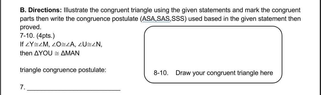 B. Directions: Illustrate the congruent triangle