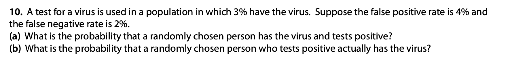 10. A test for a virus is used in a population in