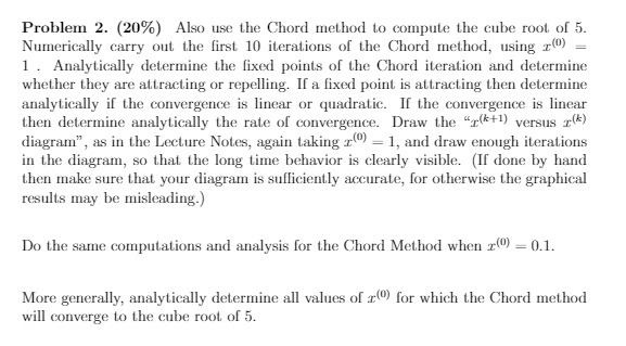 Problem 2. (20%) Also use the Chord method to