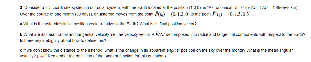 2: Consider a 3D coordinate system in our solar