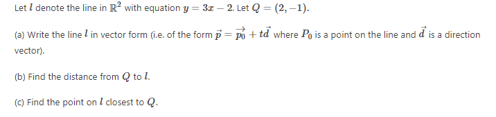 Let I denote the line in R2 with equation 3; = 3: