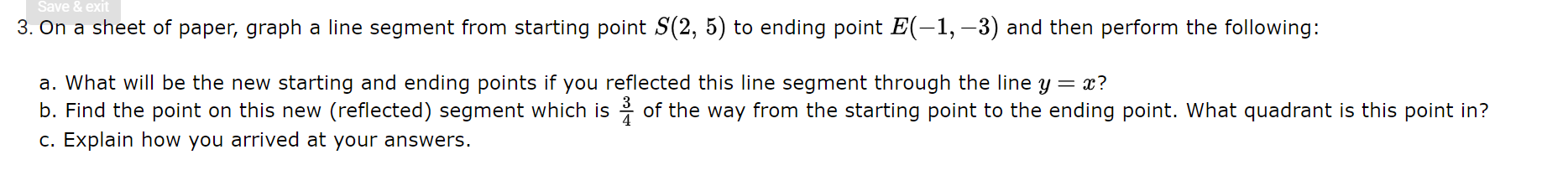 3. On a sheet of paper, graph 3 line segment from