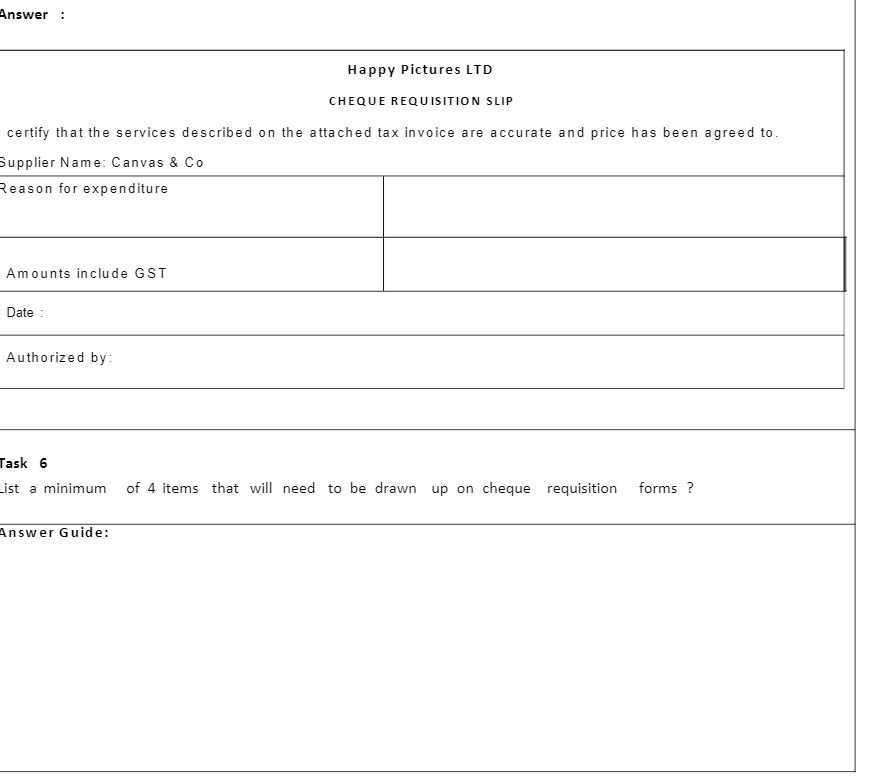 Answer : Happy Pictures LTD CHEQUE REQUISITION