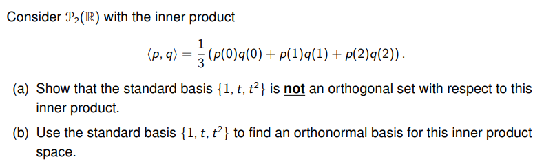 Consider 332m.) with the inner product 1 (p. q} =