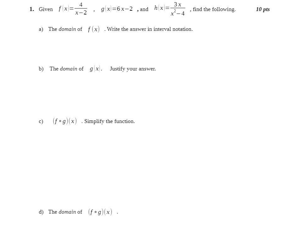 4 1. Given f x =- x- 2 ", g x =6x -2 , and h x=