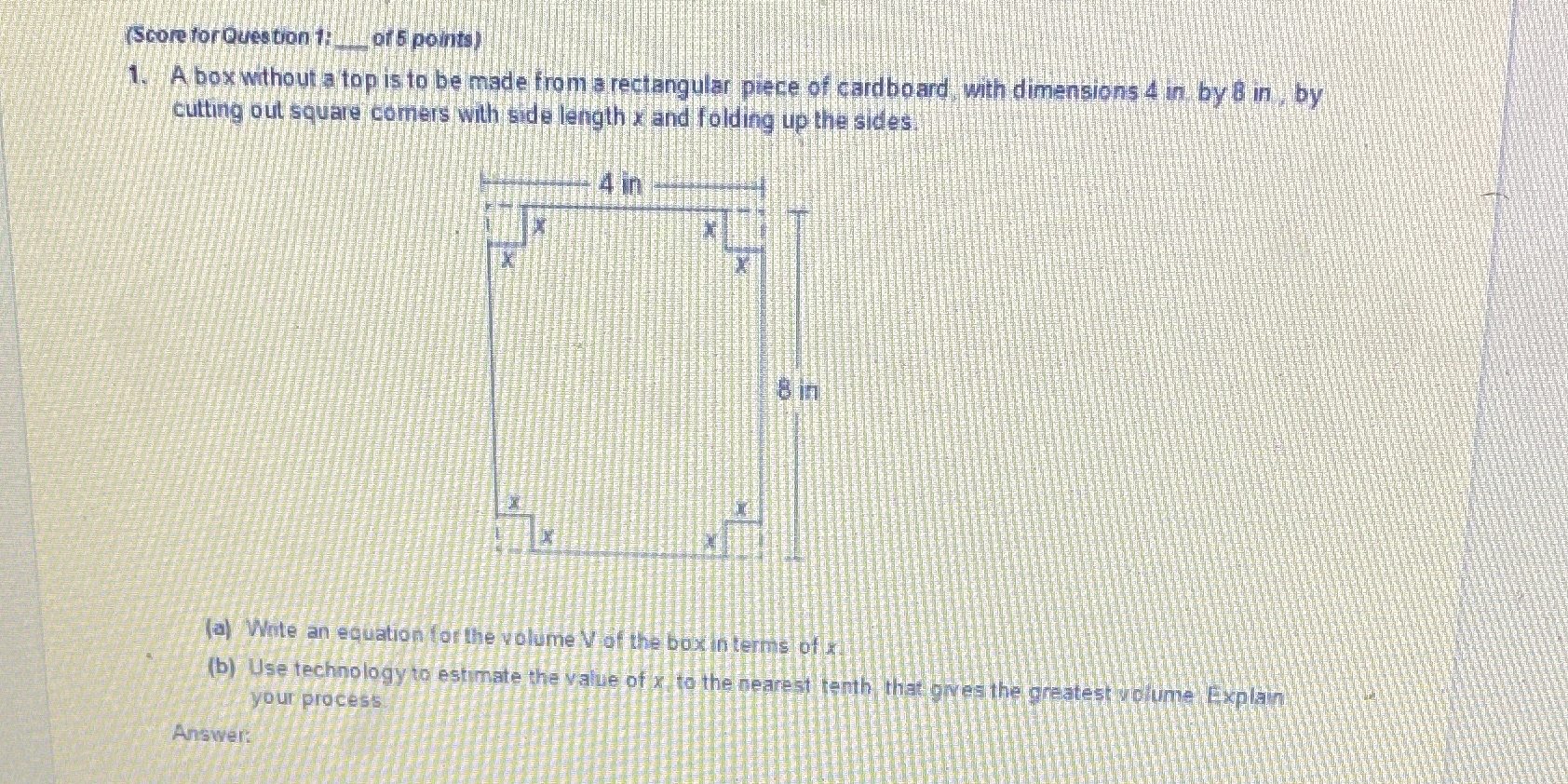 (Score for Question 1: Ill of 5 points) 1. A box
