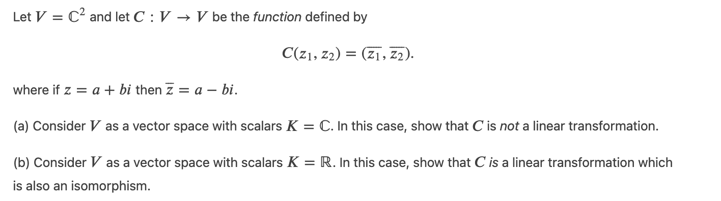Let V = C2 and let C : V - V be the function