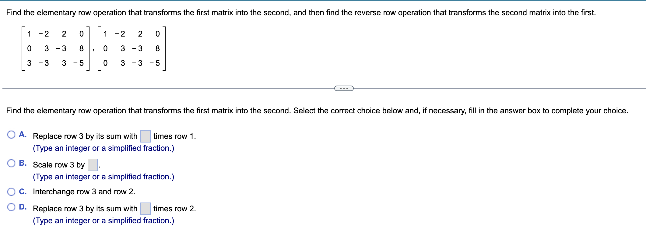 Find the elementary row operation that transforms