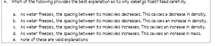 4. Which of the following provides the best