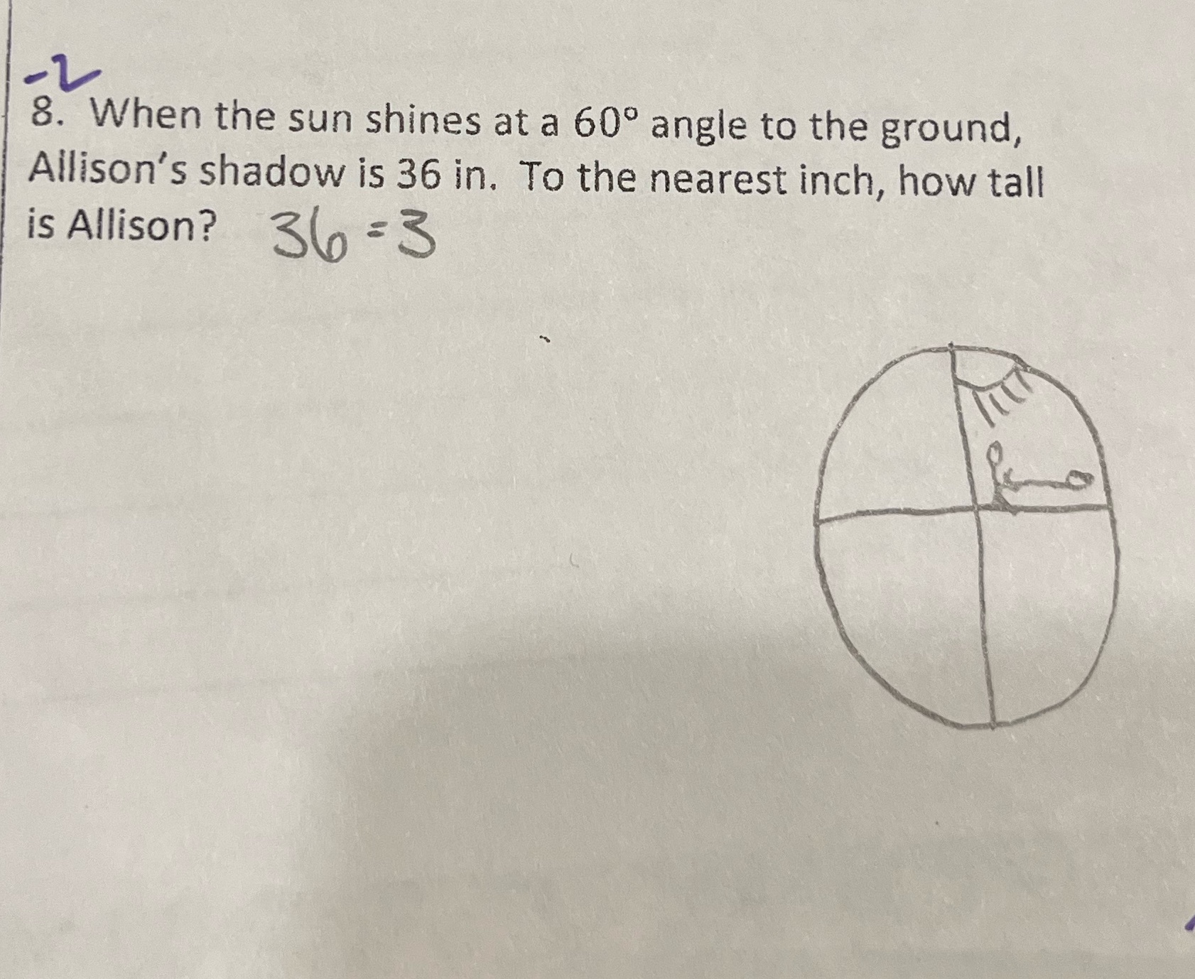 8. When the sun shines at a 60 angle to the