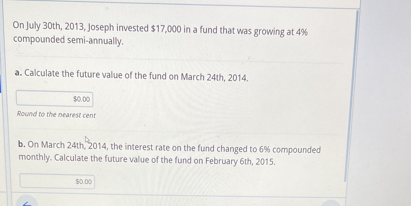 On July 30th, 2013, Joseph invested $17,000 in a