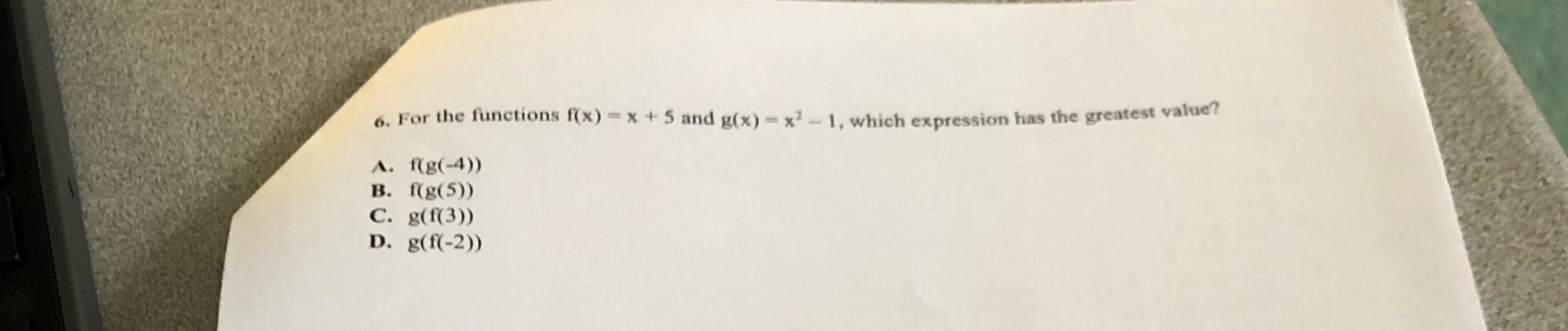6. For the functions f(x) = x + 5 and g(x) = x2 -