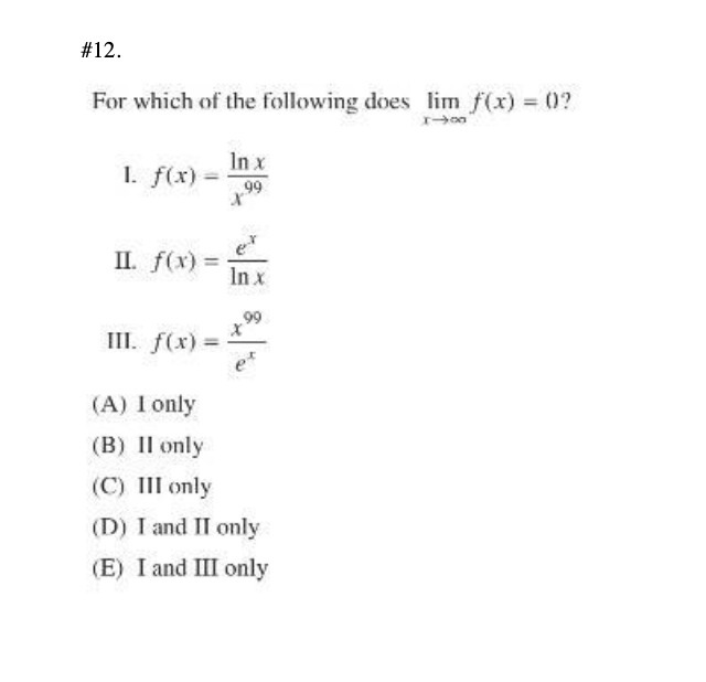 #12. For which of the following does lim f(x) =