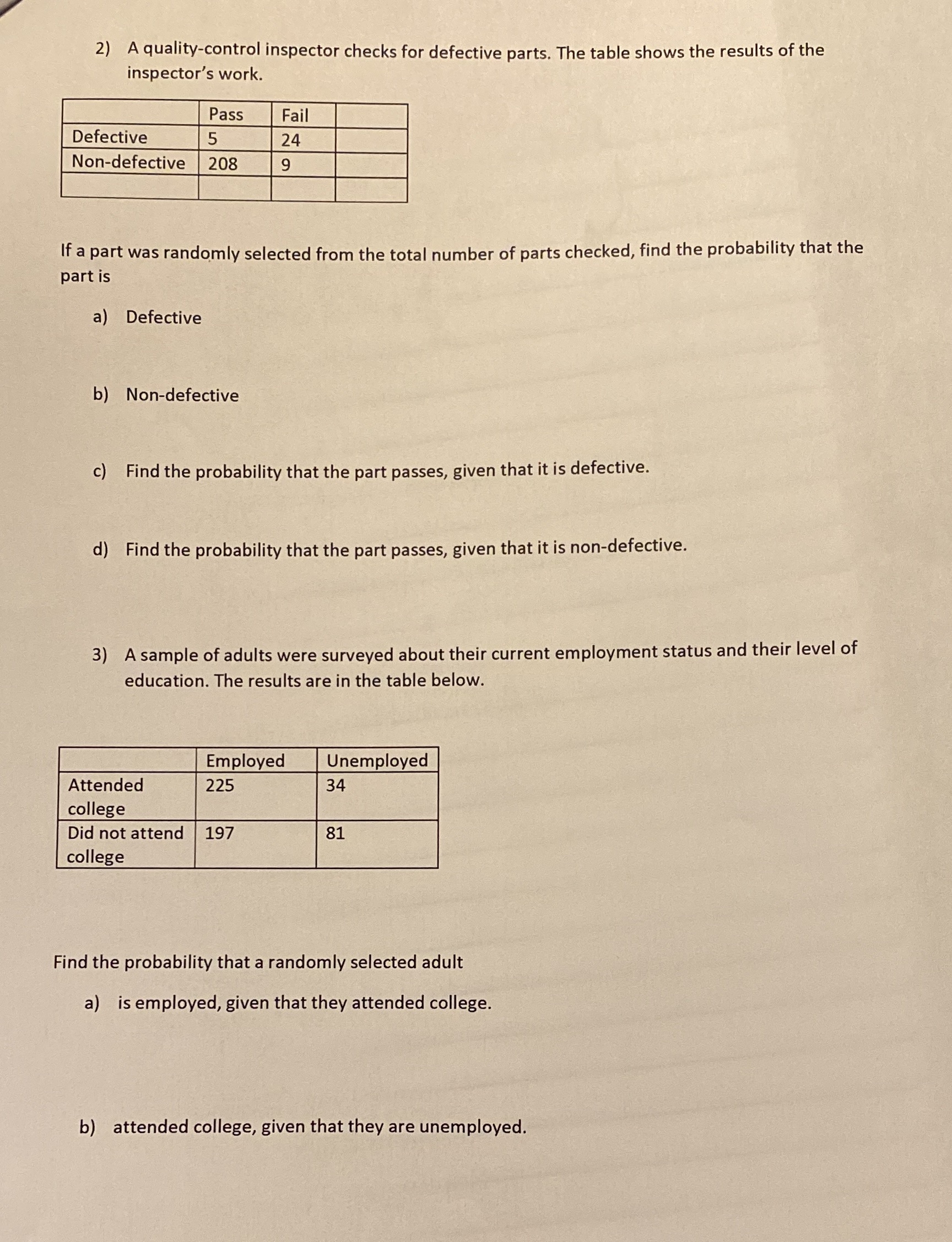 Help me please 2) A quality-control inspector