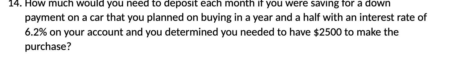 14. How much would you need to deposit each month