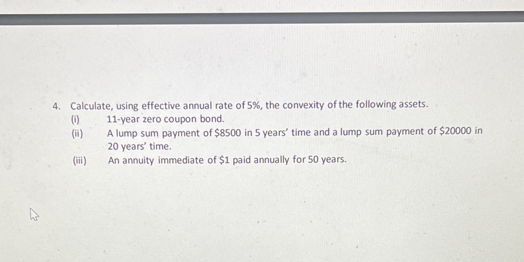 Actuary Major, FM question, all of question 4 4.