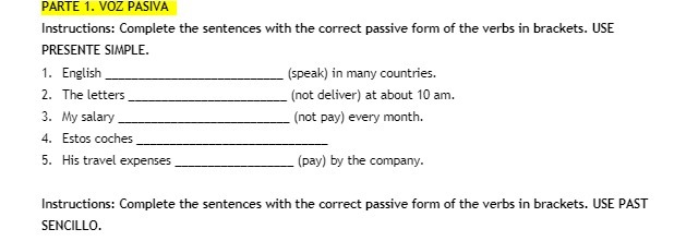 PARTE 1. VOZ PASIVA Instructions: Complete the