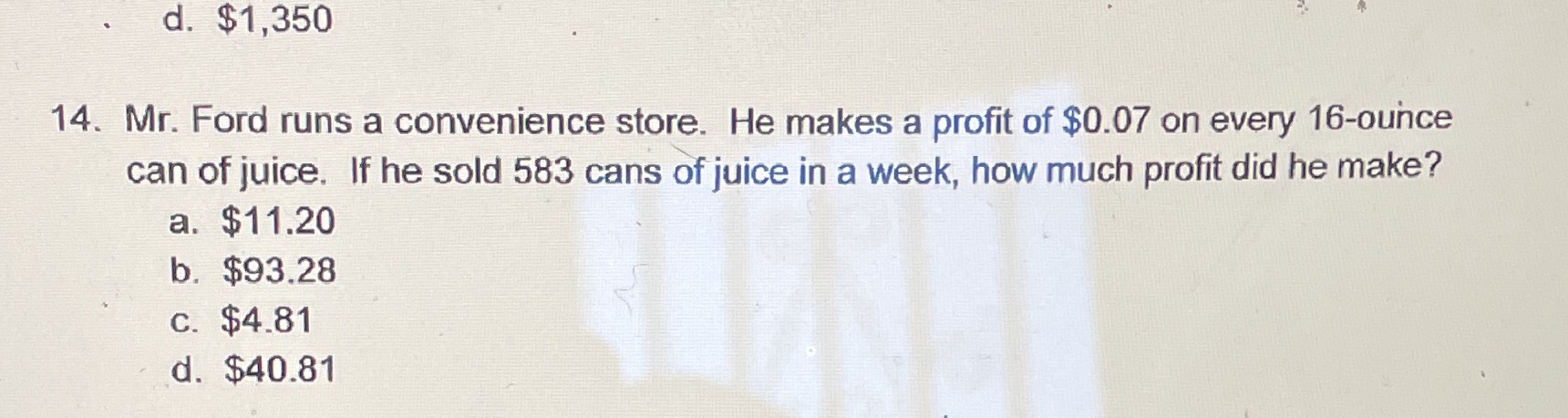 d. $1,350 14. Mr. Ford runs a convenience store.